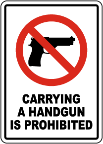 Carrying A Handgun Is Prohibited Sign