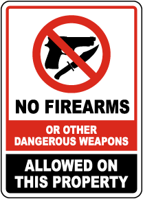 No Firearms or Other Dangerous Weapons Allowed Sign