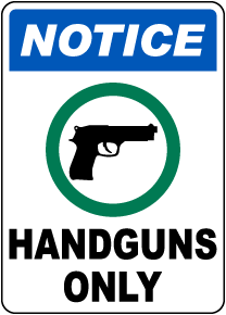 Handguns Only Sign