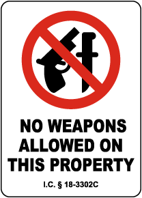 Idaho No Weapons Allowed On This Property Sign