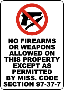 Mississippi No Firearms Or Weapons Allowed Sign