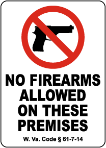 West Virginia No Firearms On These Premises Sign