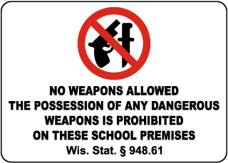 Wisconsin Weapons Prohibited On School Premises Sign