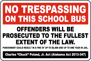 Alabama No Trespassing on This School Bus Sign