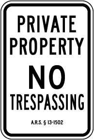 Arizona Private Property No Trespassing Sign
