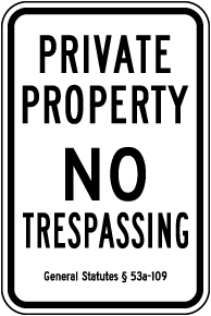 Connecticut Private Property No Trespassing Sign