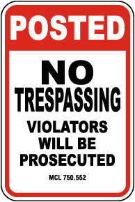 Michigan No Trespassing Violators Will Be Prosecuted Sign