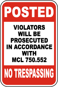 Michigan Violators Will Be Prosecuted No Trespassing Sign