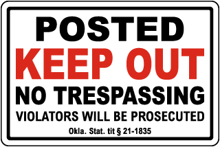 Oklahoma Keep Out No Trespassing Sign