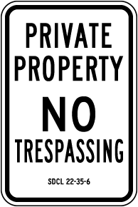 South Dakota Private Property No Trespassing Sign