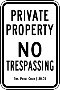Texas Private Property No Trespassing Sign