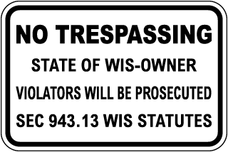 Wisconsin No Trespassing Violators Will Be Prosecuted Sign