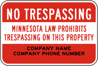 Custom Minnesota Law Prohibits Trespassing Sign