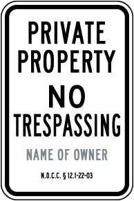 Custom North Dakota Private Property No Trespassing Sign