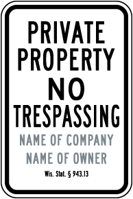 Custom Wisconsin Private Property No Trespassing Sign