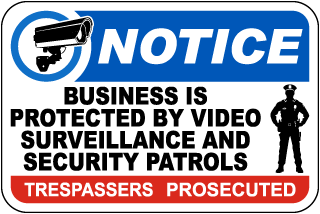 Notice Business Is Protected By Video Surveillance Sign
