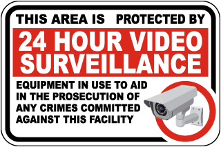 This Area Is Protected By 24 Hour Video Sign