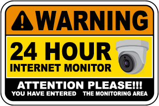 Warning 24 Hour Internet Monitor Sign
