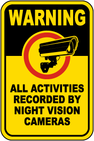 Warning Recorded By Night Vision Sign