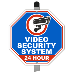 Video Security System 24 Hour Sign