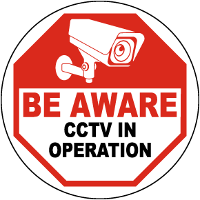 Be Aware CCTV In Operation Floor Sign