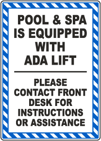 Pool and Spa is Equipped with ADA Lift Sign