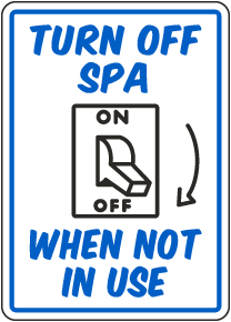 Turn Off Spa When Not in Use Sign