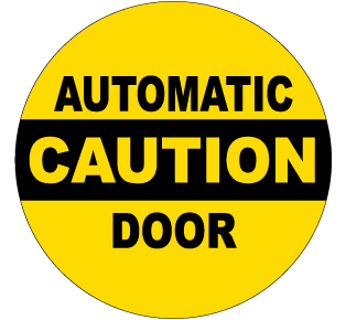 Caution Automatic Door Label