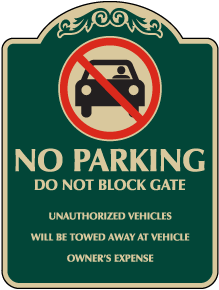 Decorative No Parking Unauthorized Vehicles Will Be Towed Sign