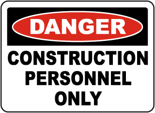 Construction Personnel Only Sign