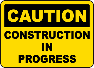 Construction In Progress Sign