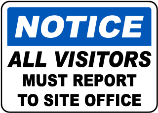 All Visitors Report Site Office Sign