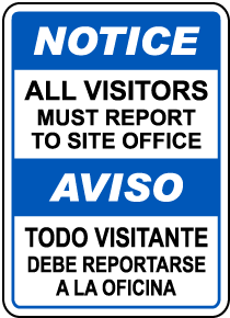 Bilingual All Visitors Report Site Office Sign