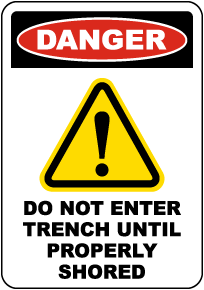 Danger Do Not Enter Trench Sign