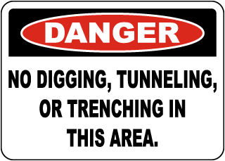 Danger No Digging, Tunneling or Trenching Sign