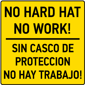 Bilingual No Hard Hat No Work Sign