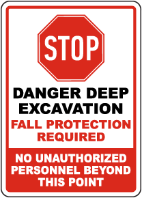 Stop Danger Deep Excavation Sign
