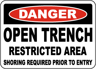 Danger Open Trench Rectricted Area Sign