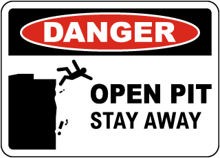 Danger Open Pit Sign