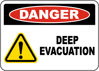 Danger Deep Evacuation Sign