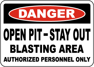 Danger Open Pit - Stay Out Sign