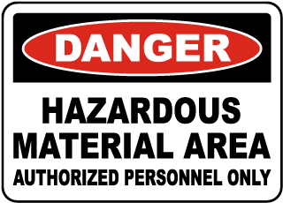 Danger Hazardous Material Area Sign