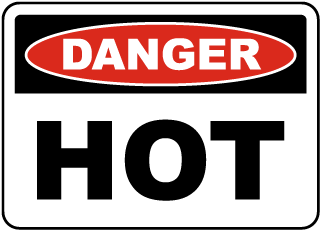 Danger Hot Sign