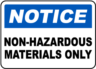 Non-Hazardous Materials Only Sign