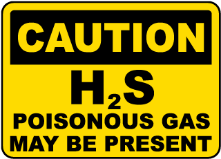 H2S Poisonous Gas May Be Present Sign