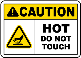 Caution Hot Do Not Touch Sign