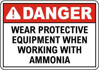 Danger Wear Protective Equipment Ammonia Sign