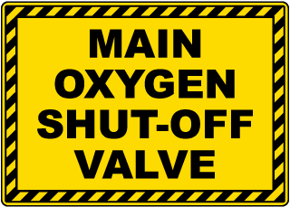 Main Oxygen Shut-Off Valve Sign