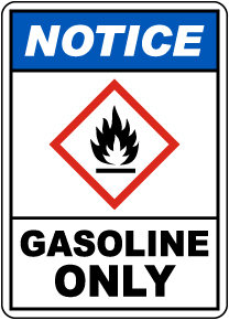 Notice Gasoline Only GHS Sign