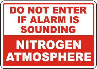 Do Not Enter If Alarm Is Sounding Nitrogen Sign
